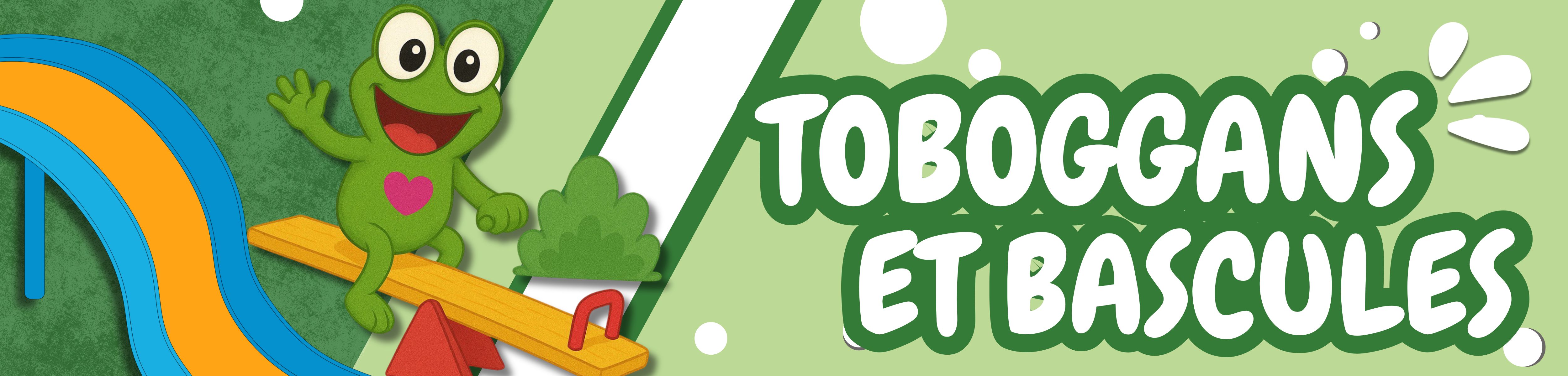 TOBOGGANS ET BASCULES