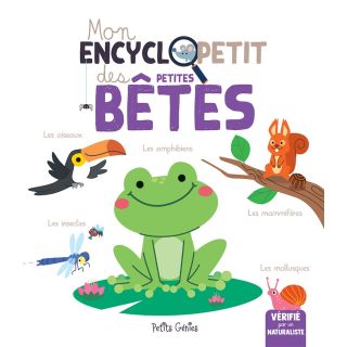 Mon Encyclopetit Des Petites Bêtes