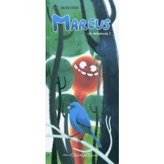 Marcus Je m'ennuie !